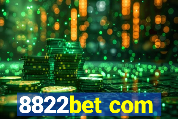 8822bet com